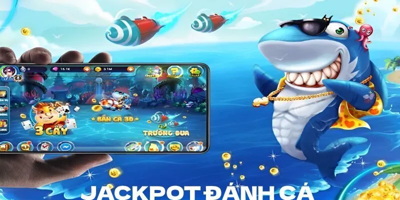 Tính cạnh tranh trong Jackpot đánh cá