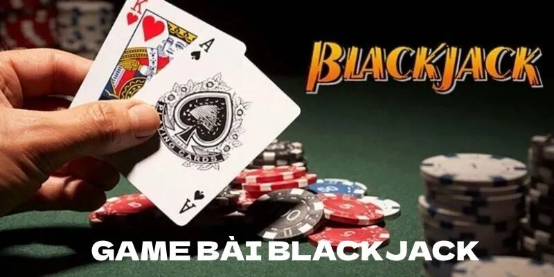 Tính năng thông minh của game bài Blackjack 123B